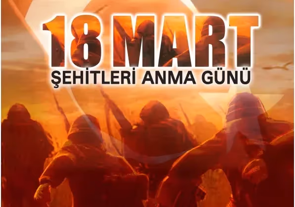 18 Mart Çanakkale Şehitleri Anma Günü